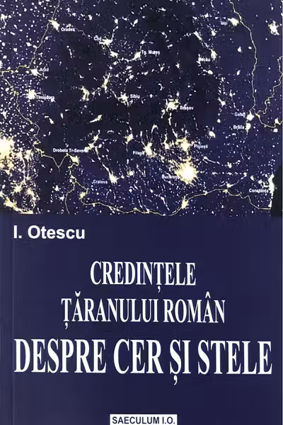 Credințele țăranului român. Despre cer și stele