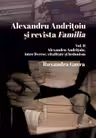 Alexandru Andrițoiu și revista „Familia”. Vol. II Alexandru Andrițoiu, între livresc, vitalitate și hedonism