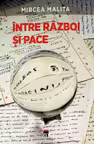 Intre razboi si pace