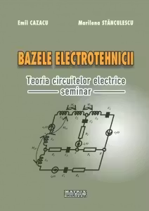 Bazele electrotehnicii. Teoria circuitelor electrice. Seminar