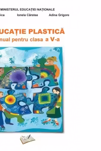 Educatie Plastica. Manual pentru clasa a V-a