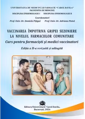 Vaccinarea impotriva gripei sezoniere la nivelul farmaciilor comunitare. Curs pentru farmacisti, editia 2