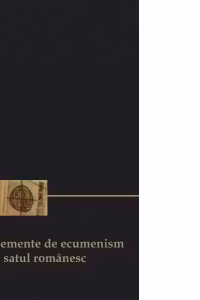Elemente de ecumenism in satul romanesc