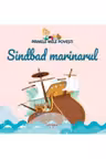 Primele mele povesti - Sindbad marinarul