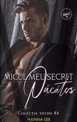 Micul meu secret păcătos. Seria Vecini Vol.6 (Elire Books)