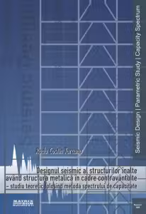 Designul seismic al structurilor inalte avind structura metalica in cadre contravintuite