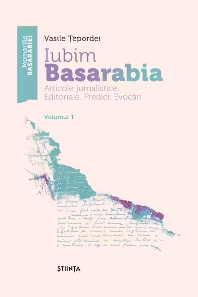 Iubim Basarabia vol.1