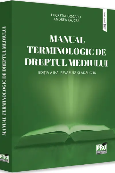 Manual terminologic de Dreptul mediului. Editia a II-a