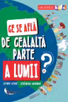 Ce se afla de cealalta parte a lumii?