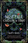 MISTERUL CARTILOR DE TAROT. Katy Hays