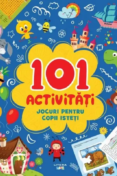 101 ACTIVITATI. JOCURI PENTRU COPII ISTETI