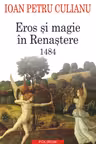 Eros si magie in Renastere. 1484