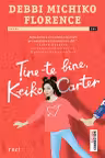 Ține-te bine, Keiko Carter