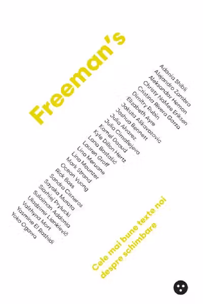 Freeman's: Cele mai bune texte despre schimbare