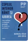 Copilul interior rănit și iubirea