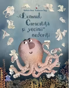 Domnul Caracatita si vecinii nedoriti