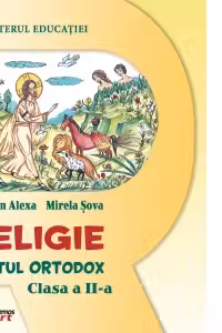 Religie. Cultul Ortodox, clasa a 2-a, manual - Cristian Alexa, Mirela Sova
