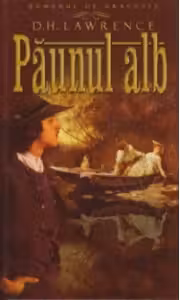 Romanul de dragoste. Paunul alb