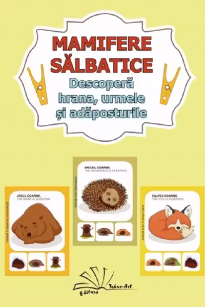 Mamifere salbatice. Descopera hrana, urmele si adaposturile