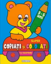 Super copiati si colorati cu Martinel