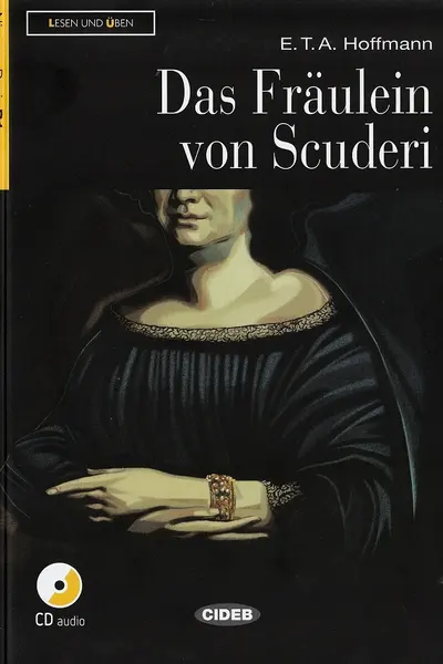 Das Fraulein von Scuderi + CD