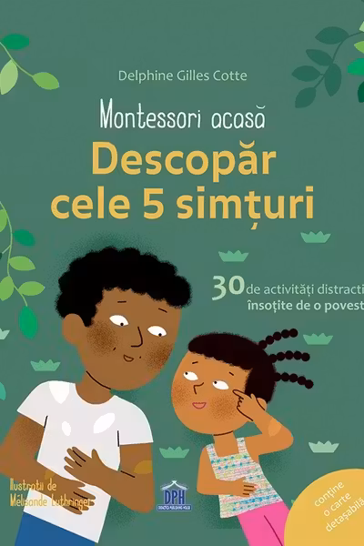 Montessori acasă: Descoperă cele 5 simțuri
