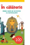 IN CALATORIE. Prima carte de activitati cu autocolante