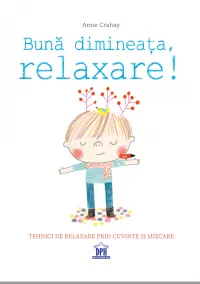 Buna Dimineata Relaxare!