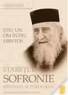 Ştiu un om întru Hristos. Stareţul Sofronie, isihastul şi theologul