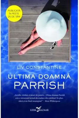 Ultima doamna Parrish - Liv Constantine