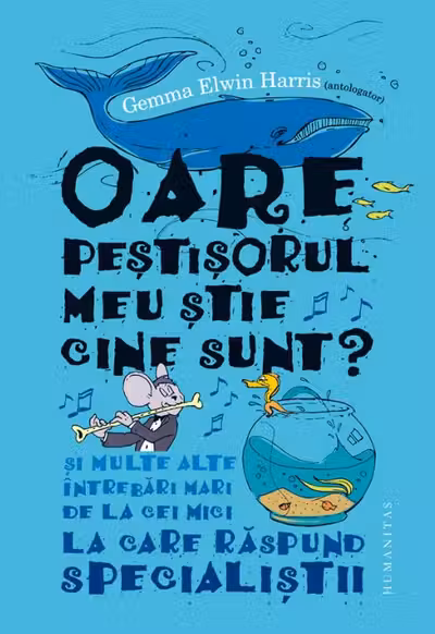 Oare peștișorul meu știe cine sunt?
