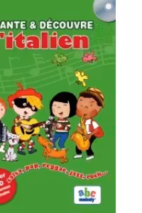 Chante & Decouvre L Italien! Imagier + CD 10 chansons originales