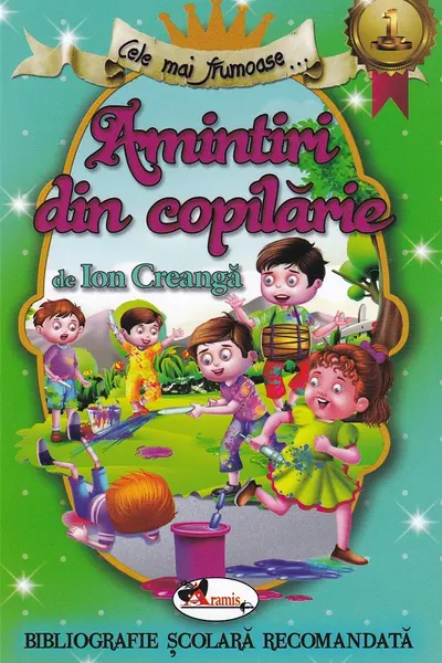 Cele mai frumoase - Amintiri din copilarie