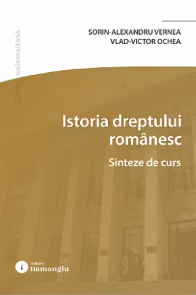 Istoria dreptului românesc. Sinteze de curs
