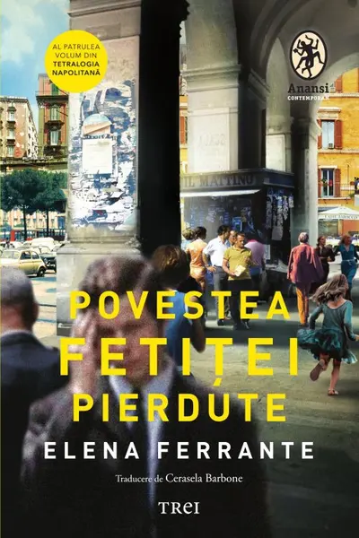 Povestea fetitei pierdute (vol.4 Tetralogia Napolitana)