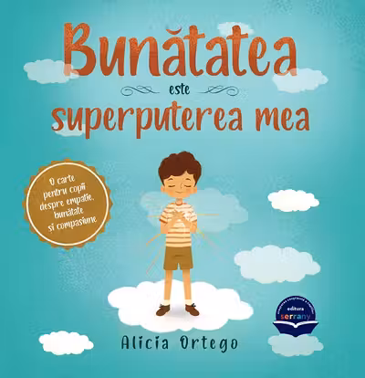 Bunatatea este superputerea mea