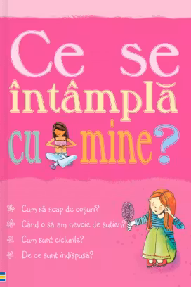 Ce se intampla cu mine? (pentru fete)
