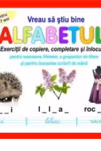 Vreau sa stiu mai bine alfabetul