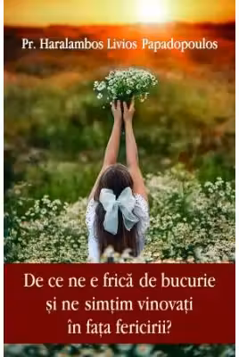 De ce ne e frica de bucurie si ne simtim vinovati in fata fericirii?