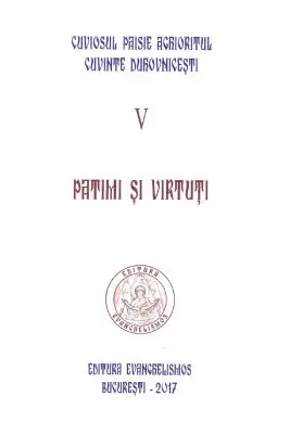 Patimi si virtuti. Cuvinte duhovnicesti 5