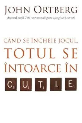Cand se incheie jocul, totul se intoarce in cutie
