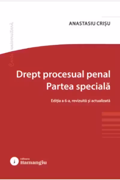 Drept procesual penal. Partea speciala. Editia a 6-a