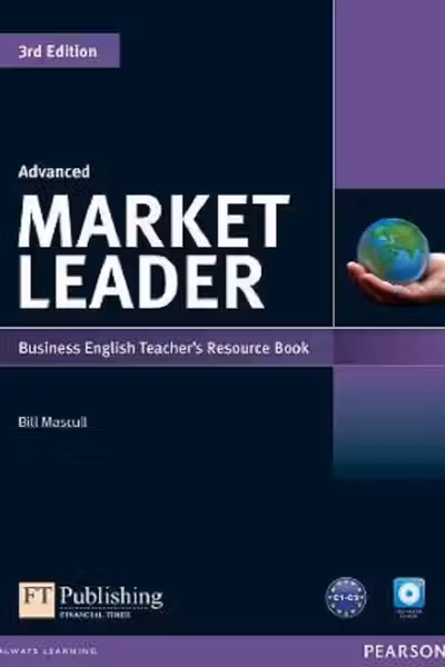 Market Leader 3rd Edition Advanced Business English Teacher's Resource Book