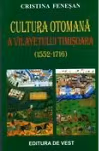 Cultura otomana a vialyetului Timisoara (1552-1716)
