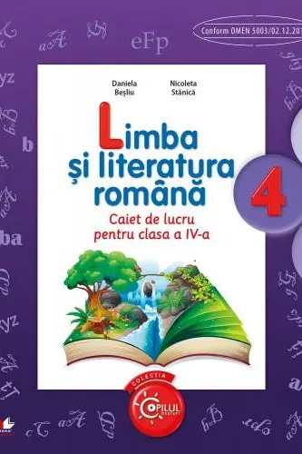 Limba si literatura romana. Caiet de lucru pentru clasa a IV-a
