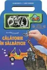 Calatorie In Salbaticie