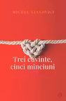 Trei cuvinte, cinci minciuni