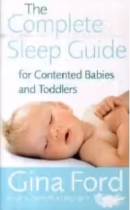 The Complete Sleep Guide For Contented Babies