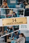 14 zile in izolare