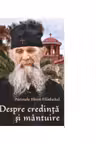 Despre credinta si mantuire - Pr Efrem Filotheitul